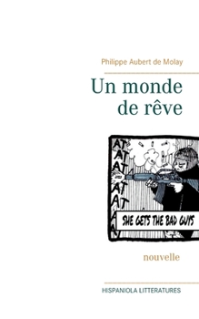 Paperback Un monde de rêve [French] Book