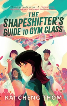 Hardcover The Shapeshifter's Guide to Gym Class Book