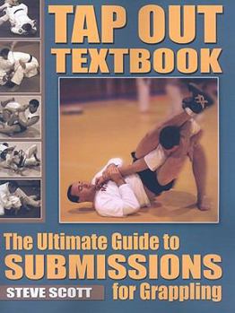 Paperback Tap Out Textbook: The Ultimate Guide to Submissions for Grappling Book