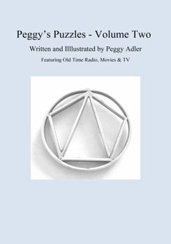 Peggy's Puzzles - Volume Two: Featuring Old Time Radio, Movies & TV