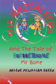 Paperback The Razcaleers and The Tale of Bothersome Mr Bone Book