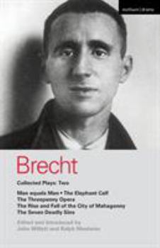 Paperback Brecht Collected Plays: 2: Man Equals Man; Elephant Calf; Threepenny Opera; Mahagonny; Seven Deadly Sins Book