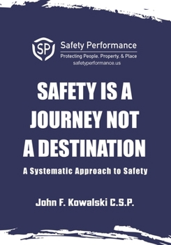 Paperback Safety is a Journey not a Destination Book