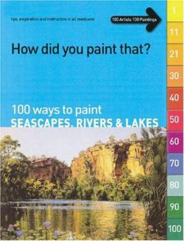 Paperback 100 Ways to Paint Seascapes, Rivers & Lakes Book