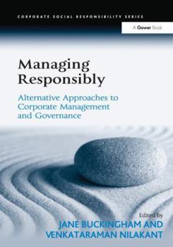 Paperback Managing Responsibly: Alternative Approaches to Corporate Management and Governance Book