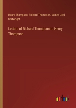 Paperback Letters of Richard Thompson to Henry Thompson Book