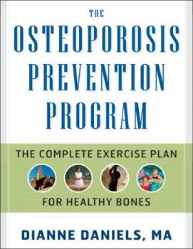 Paperback The Osteoporosis Prevention Program: The Complete Plan for Healthy Bones Book