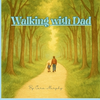 Paperback Walking With Dad Book