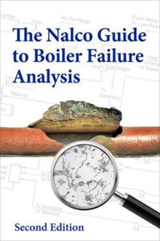 Hardcover The NALCO Guide to Boiler Failure Analysis, Second Edition Book