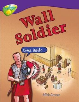 Paperback Oxford Reading Tree: Level 11: Treetops Non-Fiction: Wall Soldier Book