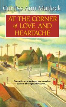 At the Corner of Love and Heartache - Book #4 of the Valentine