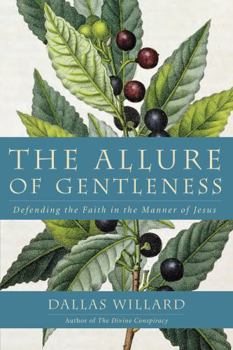Paperback The Allure of Gentleness: Defending the Faith in the Manner of Jesus Book