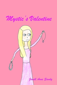 Paperback Mystic's Valentine: Mystic's Magic Book 3 Book