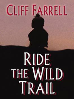 Hardcover Ride the Wild Trail [Large Print] Book