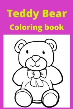 Paperback Teddy bear Coloring book: Kids for Ages 4-8 Book