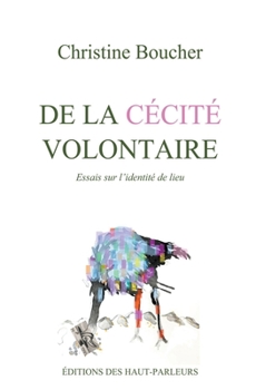 Paperback De la cécité volontaire Essais sur l'identité de lieu [French] Book