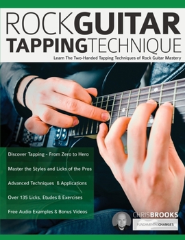 Paperback Rock Guitar Tapping Technique: Learn The Two-Handed Tapping Techniques of Rock Guitar Mastery Book