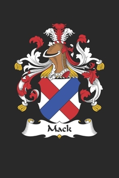 Mack: Mack Coat of Arms and Family Crest Notebook Journal (6 x 9 - 100 pages)