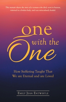 Paperback One with the One: How Suffering Taught That We Are Eternal and Are Loved Book