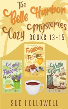 Belle Harbor Cozy Mysteries - Books 13 - 15 (Belle Harbor Cozy Mysteries Collection)