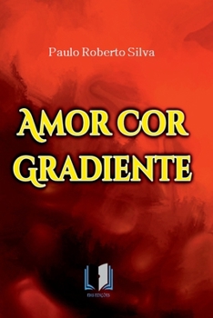Amor Cor Gradiente (Portuguese Edition)