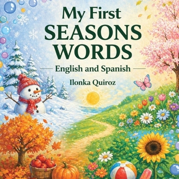 My First Seasons Words: English and Spanish