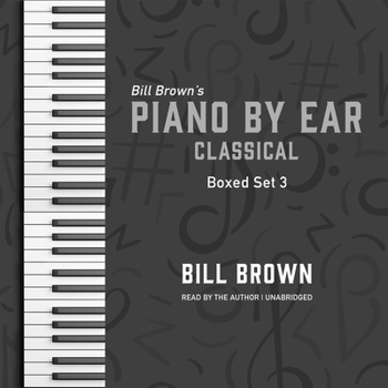 Audio CD Piano by Ear: Classical Box Set 3 Lib/E Book