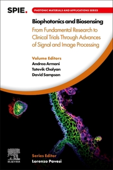 Paperback Biophotonics and Biosensing: From Fundamental Research to Clinical Trials Through Advances of Signal and Image Processing Book
