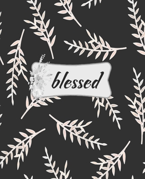 Paperback Blessed: Black Leaves Writing Notebook Journal, College Ruled Notebook, Notebook for Journaling, School and Work Notebook, 7.5 Book