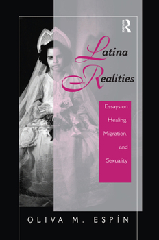 Hardcover Latina Realities: Essays on Healing, Migration, and Sexuality Book