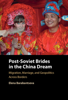 Hardcover Post-Soviet Brides in the China Dream Book