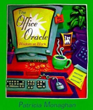 Paperback The Office Oracle the Office Oracle: Wisdom at Work Book