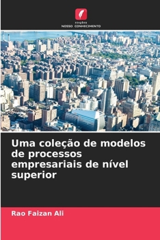 Uma coleção de modelos de processos empresariais de nível superior (Portuguese Edition)