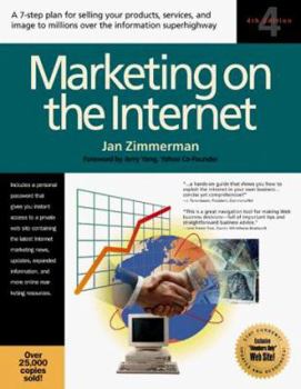 Marketing on the Internet: A Proven 12-Step Plan for Promoting, Selling and Delivering Your Products and Services to Millions over the Information Superhighway