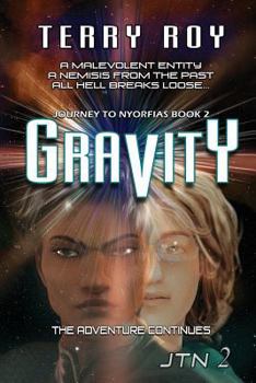 Paperback Gravity: Journey to Nyorfias, Book 2 Book