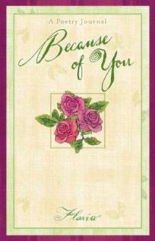 Hardcover Because of You: Poetry Workbook from Flavia Book