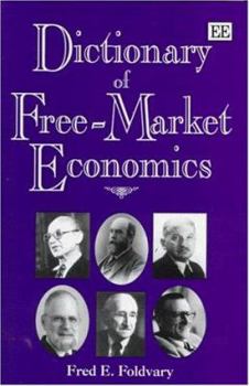 Hardcover Dictionary of Free-Market Economics Book