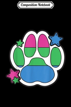 Composition Notebook: Polysexual Furry Paw LGBTQ Month Gay Rights Pride Week Gifts  Journal/Notebook Blank Lined Ruled 6x9 100 Pages