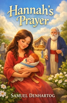Paperback Hannah's Prayer: Little Lamb Rhymes Book