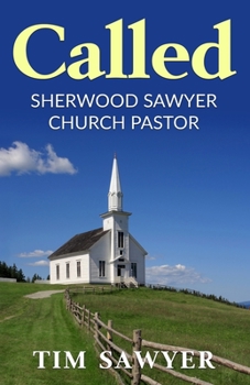 Paperback Called: Sherwood Sawyer Church Pastor Book