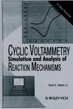 Hardcover Cyclic Voltammetry: Simulation and Analysis of Reaction Mechanisms Book