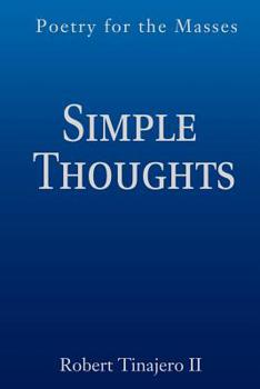 Paperback Simple Thoughts: Poetry for the Masses Book