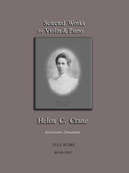 Paperback Selected Works for Violin & Piano - Helen C. Crane - Full Score: American composer Book
