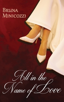 Paperback All in the Name of Love Book