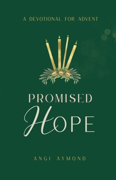 Paperback Promised Hope: A Devotional for Advent Book
