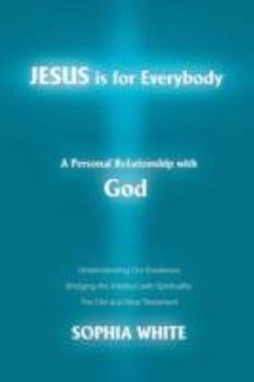 Paperback Jesus is for Everybody: A Personal Relationship with God Book