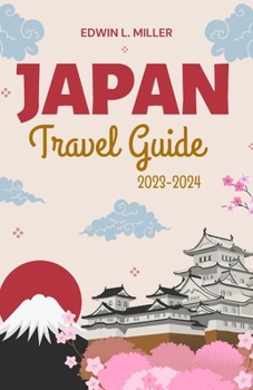 Paperback Japan Travel Guide 2023-2024: Unraveling the Mysteries of Japan's Traditional Arts and Crafts Book