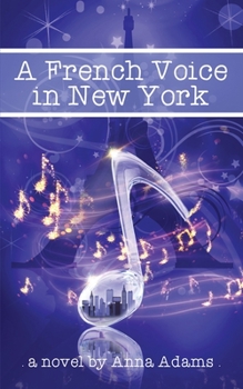 A French Voice in New York - Book #5 of the French Girl