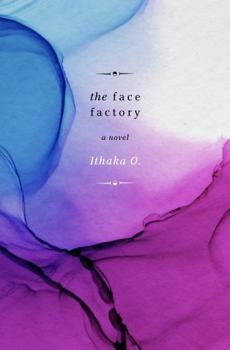 Paperback The Face Factory: a novel Book