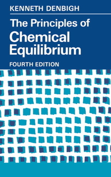 Paperback The Principles of Chemical Equilibrium: With Applications in Chemistry and Chemical Engineering Book